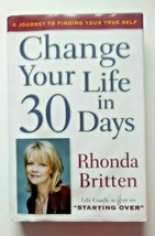 Change Your Life in 30 Days: A Journey to Finding Your True Self - £5.78 GBP