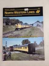 North Western Lines Magazine by C&amp;NW Historical Society Vol 22 No 2 Spri... - $14.37