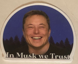 Elon Musk Sticker In Musk We Trust - $2.76