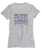 Grandma T Shirt Grandma - Only The Best Moms Ash-W-Tee - £16.70 GBP