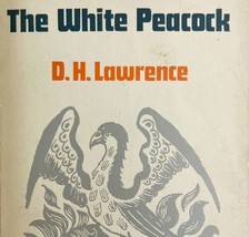 The White Peacock D.H. Lawrence 1968 Vintage Paperback Saxtons Beardsalls E42 - £23.50 GBP