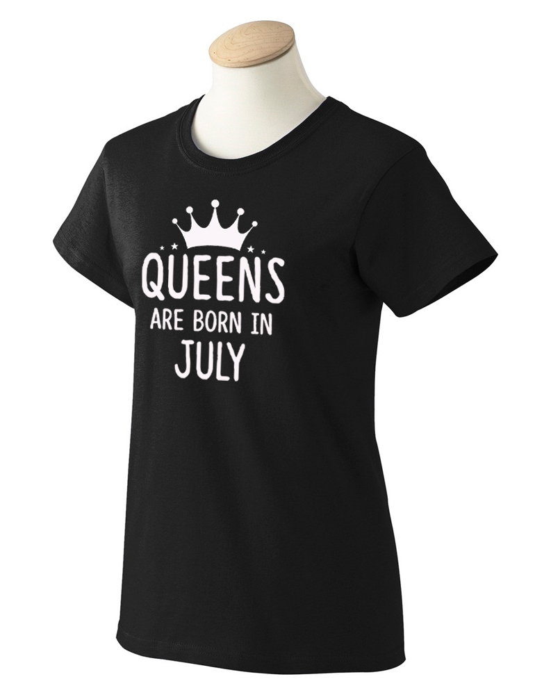 Queens are born in July T-Shirts - Best Birthdays gifts for Women Mom Wife Girls