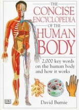 Concise Encyclopedia of the Human Body, the by David Burnie - Very Good - £9.29 GBP