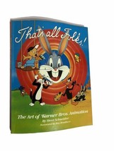 That&#39;s All Folks! The Art of Warner Bros. Animation Steve Schneider - £12.08 GBP