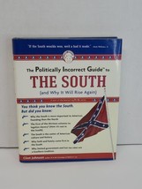 The Politically Incorrect Guide to the South (and Why It Will Rise Again... - £11.03 GBP