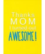 Turned Out Awesome - Mother&#39;s Day - Tree Free Greeting Card - 17550 - $25.61 MXN