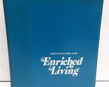 God&#39;s Pattern for Enriched Living (workshop 1) [Hardcover] enriched livi... - $155.52