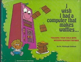 1978 I Wish I Had a Computer That Makes Waffles - £39.52 GBP