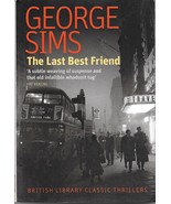 THE LAST BEST FRIEND (2017) George Sims - British Library Noir Thriller TPB - $8.99