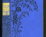 Frank Wentworth or The Story of Hawthorn Hall Methodist Episcopal Church  - $17.82