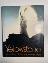 Yellowstone: A Century Of The Wilderness Idea Ann &amp;Myron Sutton 1972 Macmillan - £7.79 GBP