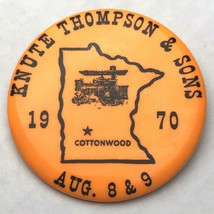 Knute Thompson &amp; Sons Threshers Reunion Pin Button1970 Cottonwood Minnesota - $11.95