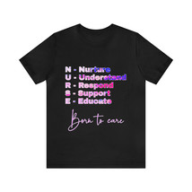 Nurture Understand Respond Support Educate Unisex Nurse T-shirt | Nurse ... - £15.78 GBP+