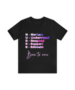 Nurture Understand Respond Support Educate Unisex Nurse T-shirt | Nurse ... - £15.60 GBP+
