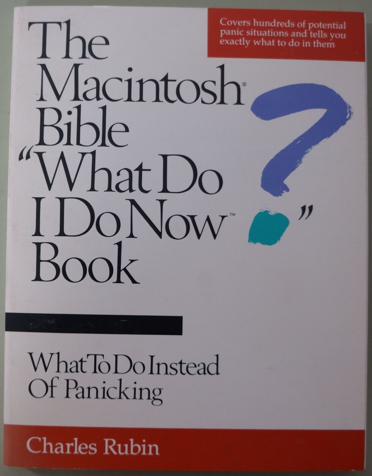 The Macintosh Bible &quot;What Do I Do Now?&quot; Book : Charles Rubin - $7.81