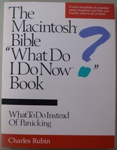 The Macintosh Bible &quot;What Do I Do Now?&quot; Book : Charles Rubin - $7.89