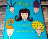 Wig The B-52s Laura Levine Book 1995 HC 1st Ed - $12.82