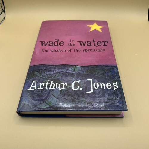 Wade in the Water : The Wisdom of the Spirituals by Arthur C. Jones (1993,... Item image 2