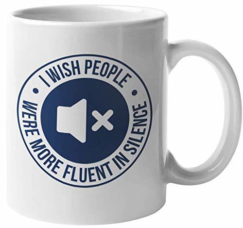 Make Your Mark Design I Wish People Were More Fluent In Silence Clever H... - $19.79+