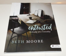 Entrusted A Study of 2 Timothy  Member&#39;s Guide Beth Moore Brand New - £15.72 GBP