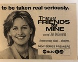 These Friends Of Mine Print Ad Advertisement Ellen Degeneres Tpa14 - £4.72 GBP