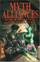 Myth Alliances (#14) - Robert Asprin &amp; Jody Lynn Nye - Softcover (PB) 2003 - £5.11 GBP