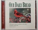 Our Daily Bread: Portraits Of Christmas (CD, 2003) - $14.84