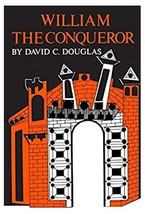 William the Conqueror, by David C. Douglas, paperback - $7.37