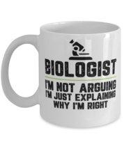 Biologist I&#39;m Not Arguing I&#39;m Just Explaining Why I&#39;m Right Biologist Gift  - £11.76 GBP