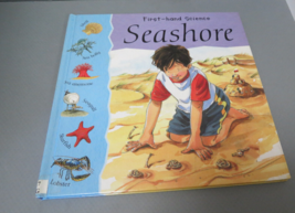 First Hand Science Series  Seashore Hardcover 2005 Printing Sewn Library Binding - £11.00 GBP