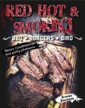 Red Hot &amp; Smokin!: Bbq . Burgers . Bird Brand New Free Shipping - £15.86 GBP