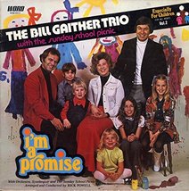 I&#39;M A PROMISE - The Bill Gaither Trio with the Sunday School Picnic - Vol. 2 [Vi - £22.45 GBP