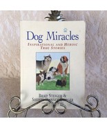 Dog Miracles : Inspirational True Stories of Canine Heroism by Sherry Ha... - £4.73 GBP