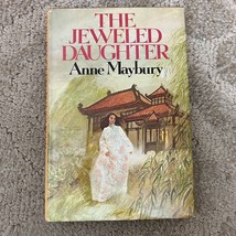 The Jeweled Daughter Romance Hardcover Book by Anne Maybury Random House 1976 - £9.56 GBP