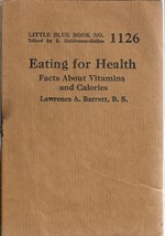 Eating for Health: Facts About Vitamins and Calories (Little Blue Book N... - £4.72 GBP