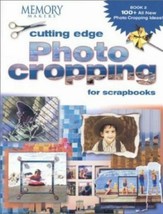 Cutting Edge Photo Cropping for Scrapbooks, Book 2 by  in Used - Very Good - £6.32 GBP