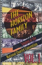 National Quartet Convention Vol 1 the Horizon Family [Audio Cassette] - $4.00