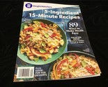 Meredith Magazine WW 5-Ingredient 15-Minute Recipes 89 Ways to Make Meal... - $11.00