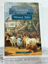 Wessex Tales (Wordsworth Classics) by Thomas Hardy PB 1995 - £7.29 GBP