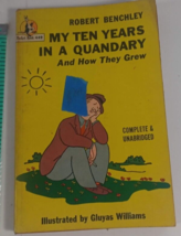 My Ten Years in a Quandary and How They Grew Peter Benchley 1947 Paperback  - $9.90