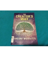 THE CREATOR&#39;S WAY by THEONI MORAITIS - Softcover - WORLD EGO AND SPIRIT ... - $0.00