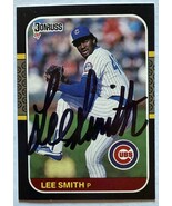 Lee Smith Signed Autographed 1987 Donruss Baseball Card - Chicago Cubs - €12,88 EUR Lee Smith Signed Autographed 1987 Donruss Baseball Card - Chicago Cubs - €12,88 EUR