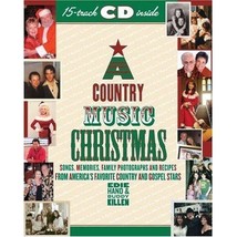 A Country Music Christmas: Songs, Memories, Family Photographs and Recipes... - £14.94 GBP