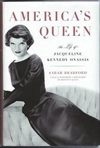 America&#39;s Queen:  The Life of Jacqueline Kennedy Onassis Bradford, Sarah - £2.33 GBP