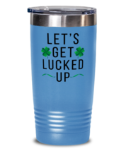 St Patrick&#39;s Day Tumbler Let&#39;s Get Lucked Up LtBlue-T-20oz - £23.08 GBP