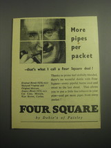 1948 Four Square Tobacco Ad - more pipes per packet - that&#39;s what I call - £14.78 GBP