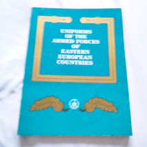 UNIFORMS OF THE ARMED FORCES OF EASTERN EUROPEAN COUNTRIES - 1991 - Illu... - $14.10