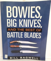 Bowies, Big Knives, and the Best of Battle Blades - paperback - £168.17 GBP