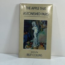 The Apple That Astonished Paris Poems By Billy Collins Sealed Tradepaperback - £16.02 GBP