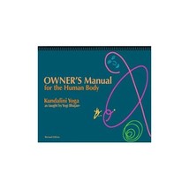 Owner&#39;s Manual for the Human Body, Kundalini Yoga as Taught By Yogi Bhajan - £20.44 GBP